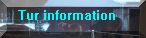 Tur Information